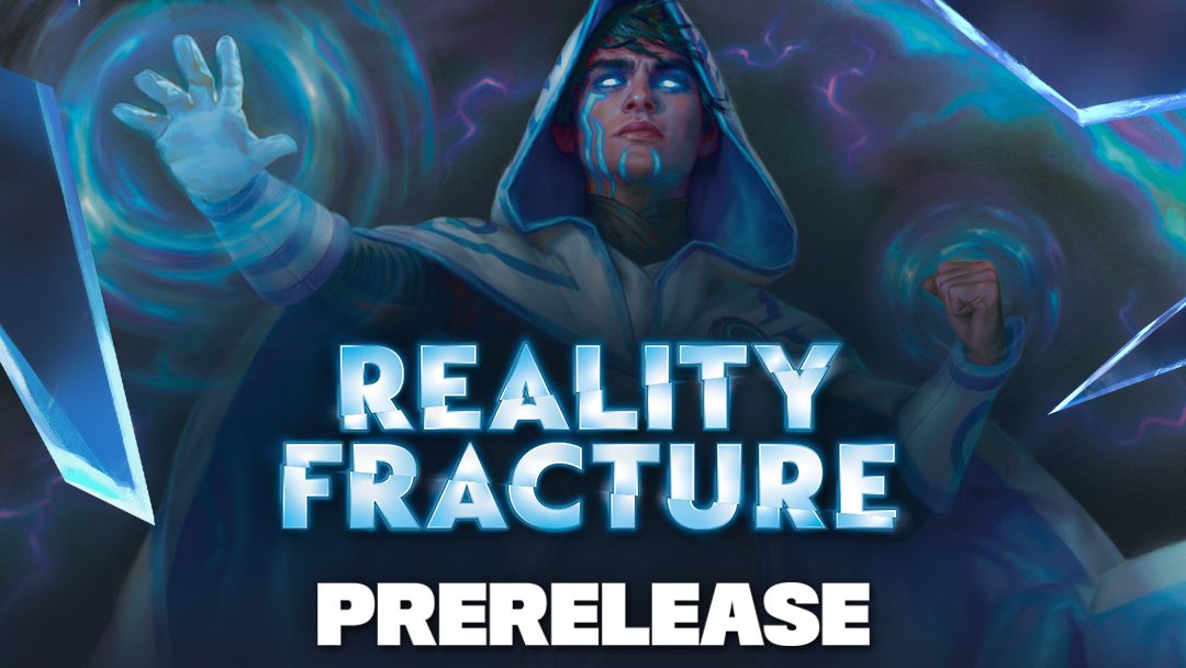 Reality Fracture Prerelease @ Nerd Street (Sep 25) - Ticket